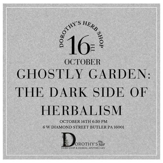 Ghostly Garden: The Dark Side of Herbalism October 16th