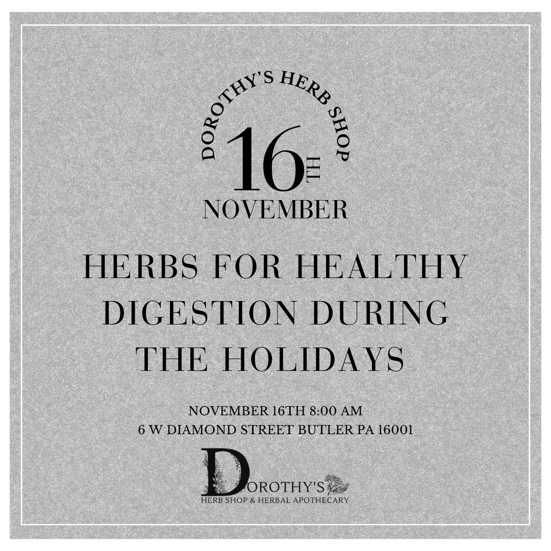 Herbs for Healthy Digestion During the Holidays November 16th